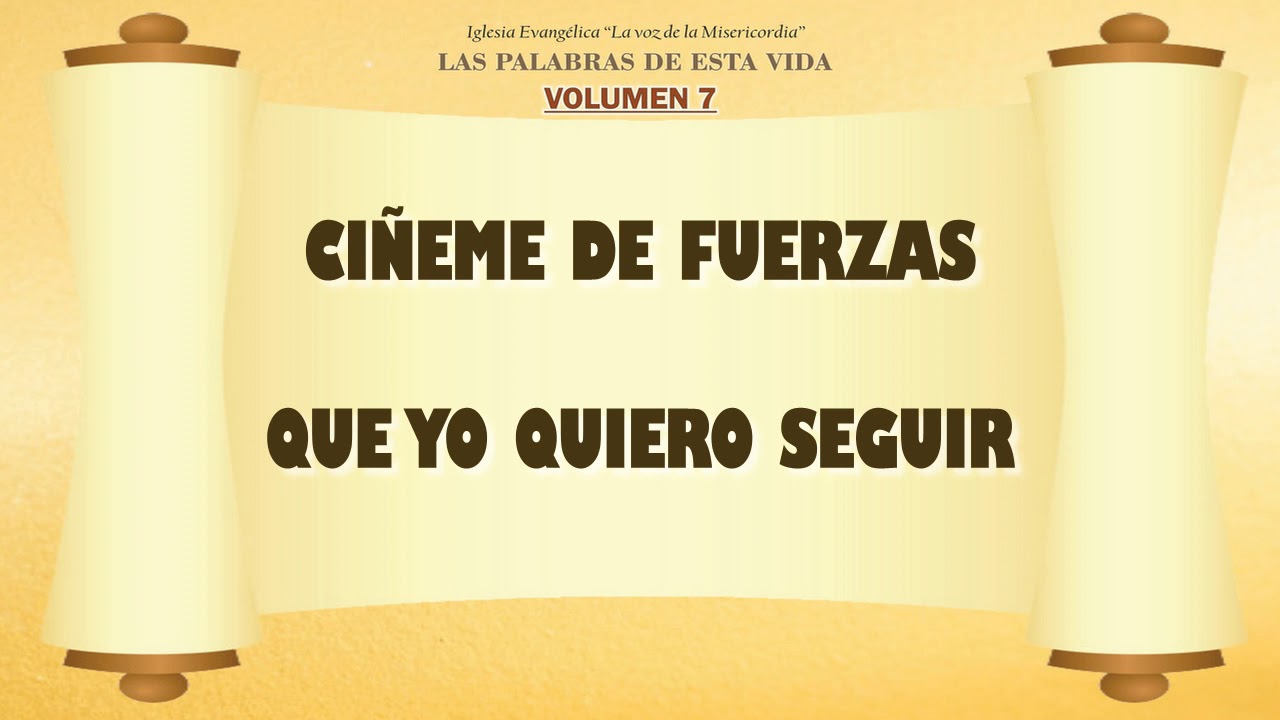 04 Ciñeme de fuerzas - Volumen 7