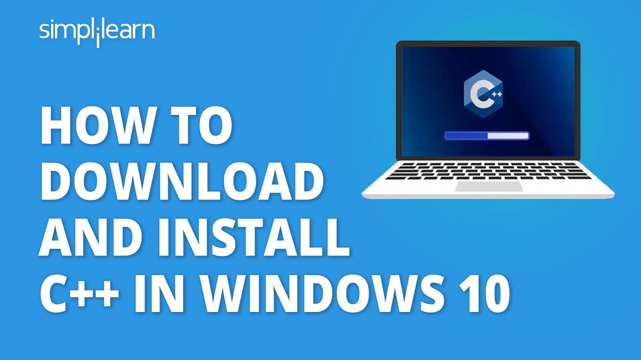 โหลดโปรแกรม dev c++  Update  How To Download And Install C++ In Windows 10 | C++ Installation Windows 10 | Simplilearn