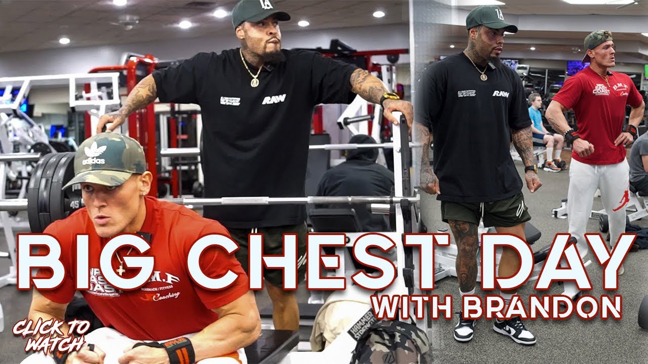 BIG CHEST DAY WHO’S BRANDON? YouTube