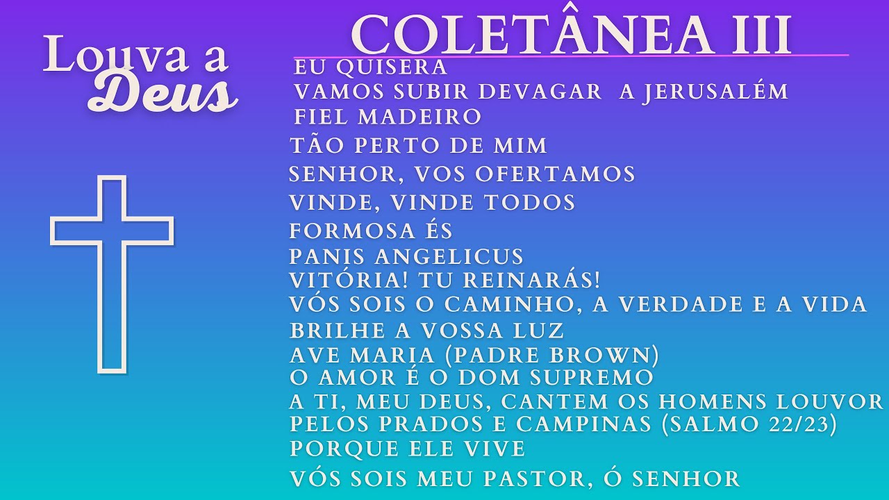 COLETÂNEA III - 17 músicas cristãs, católicas, gospel.