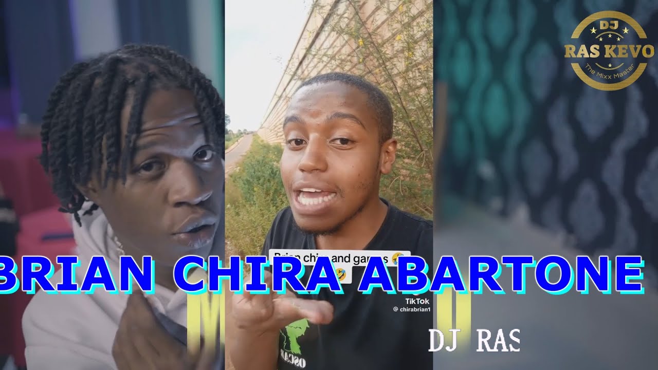 BEST OF BRIAN CHIRA DEM WA FB CASSYPOOL ABARTONE 2024 MIX  DJ RAS KEVO 0797866623