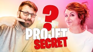 On vous dévoile enfin le PROJET SECRET ! Après plus d'un an de travail !