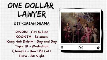 [SOUNDTRACK] OST DRAMA KOREA ONE DOLLAR LAWYER |천원짜리 변호사| FULL ALBUM