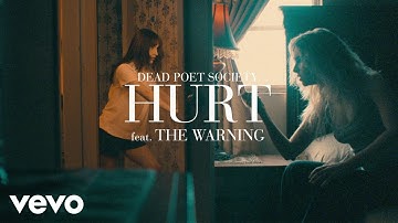 Dead Poet Society - HURT feat. The Warning