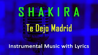 Te Dejo Madrid Shakira - Karaoke