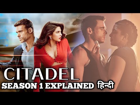 Citadel FULL Season 1 Explained in Hindi | All Episodes | Series Explored