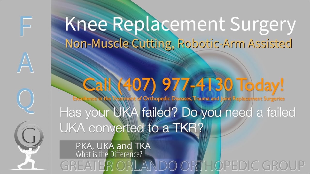 What is the difference between PKA, UKA and TKA? Knee Replacement