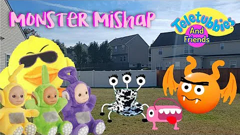 Teletubbies and Friends Segment: Monster Mishap + ...
