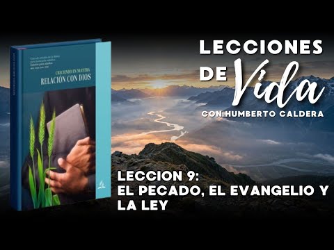 2do Trimestre 2026 - Creciendo en nuestra relación con Dios - Lección 9 - @LeccionesDeVidaConHC 