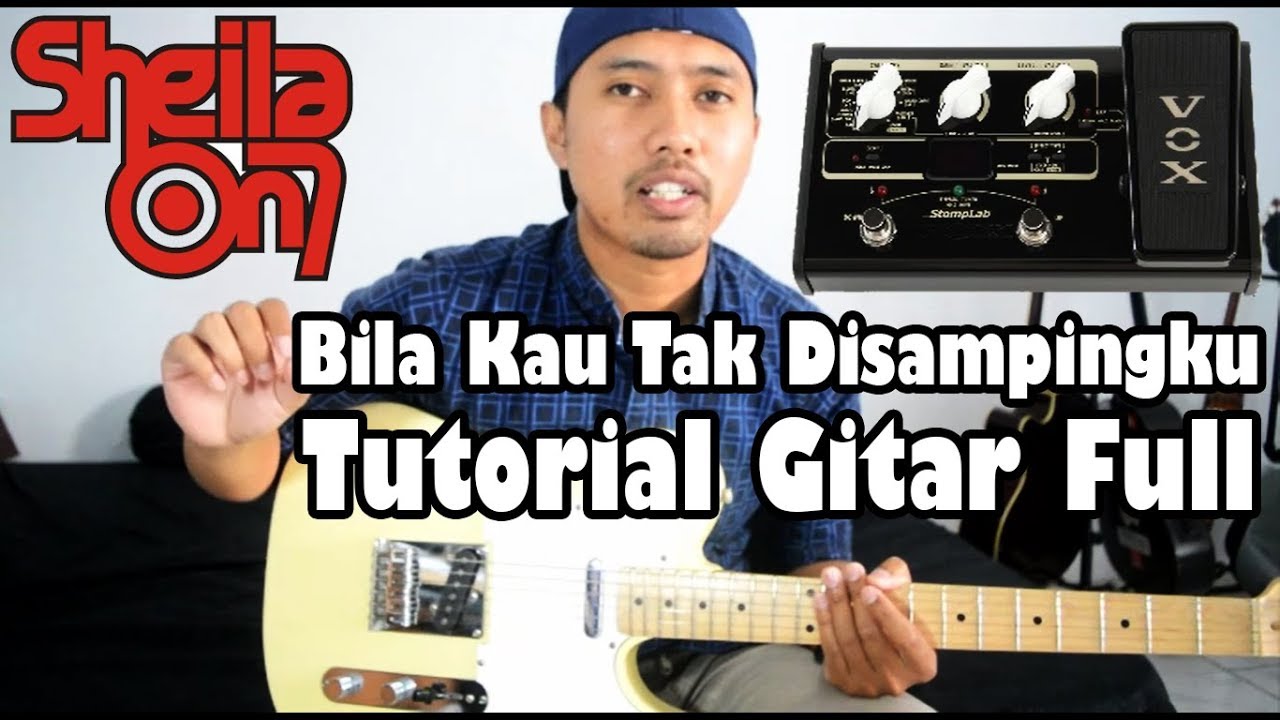 Tutorial Gitar: Sheila on 7 - Bila Kau Tak Disampingku | Full Tutorial