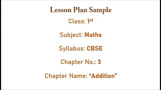 1st CLASS MATHS LESSON PLAN / ADDITION 1st CLASS MATHS LESSON PLAN / ADDITION