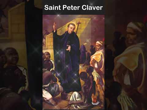 Prayer to St Peter Claver - Patron of Missionary Work