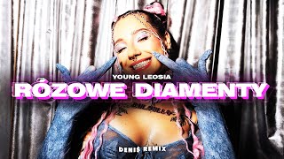 Young Leosia - Różowe Diamenty (DENI$ REMIX)
