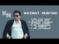 KAIRAT NURTAS ТОП 7 ХИТОВ
