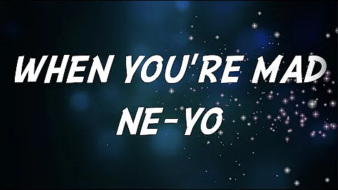 When You're Mad - NeYo | Lyrics
