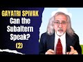 Spivak: "Can the Subaltern Speak?" (Part 2)