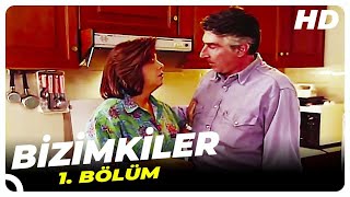 Bizimkiler 1 Bölüm Nostalji Diziler