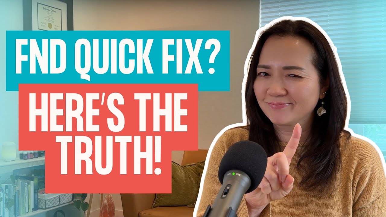 Why There's NO Quick Fix for FND Conditions?!