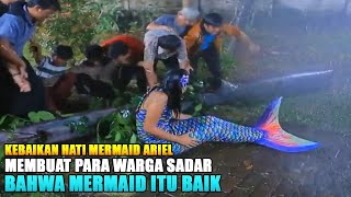 Kebaikan hati mermaid ariel membuat warga sadar bahwa mermaid itu baik | MERMAID IN LOVE 2 DUNIA