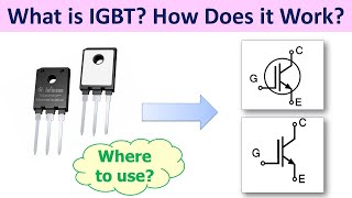 What is a IGBT? How IGBTs Work? (IGBT Basic Tutorial)