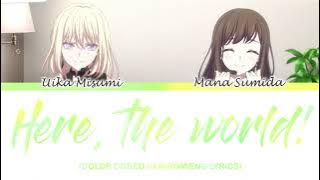 [BanG Dream!] Here, the world! - Sumimi (Uika Misumi, Mana Sumida) [KAN/ROM/ENG Color Coded Lyrics]