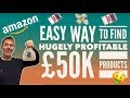 Step-By-Step Guide To Finding HUGELY PROFITABLE £50k+ Products With Amazon FBA!