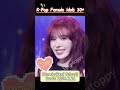 K-Pop Female Idols 30+ #kpop #shorts #jisoo #blackpink #nayeon #twice #irene #suzy #seulgi #wendy