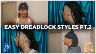 Easy Dreadlocks Styles 2022 | Hightop Dreadlock Styles PT.2 | How To - Dreadlock Styles