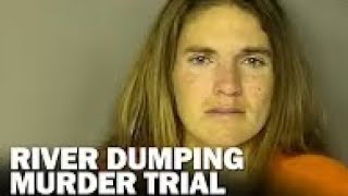 River Dumping Murder Trial — SC v. Meagan Jackson
