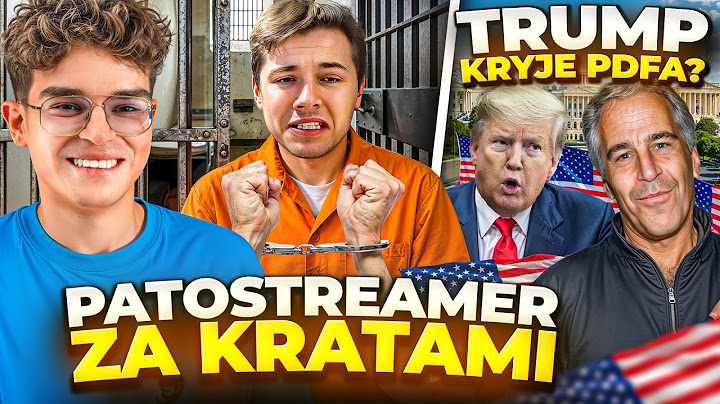 PATOSTREAMER AJEMGE ARESZTOWANY! (ELON MUSK, DONALD TRUMP, AFERA EPSTEIN)