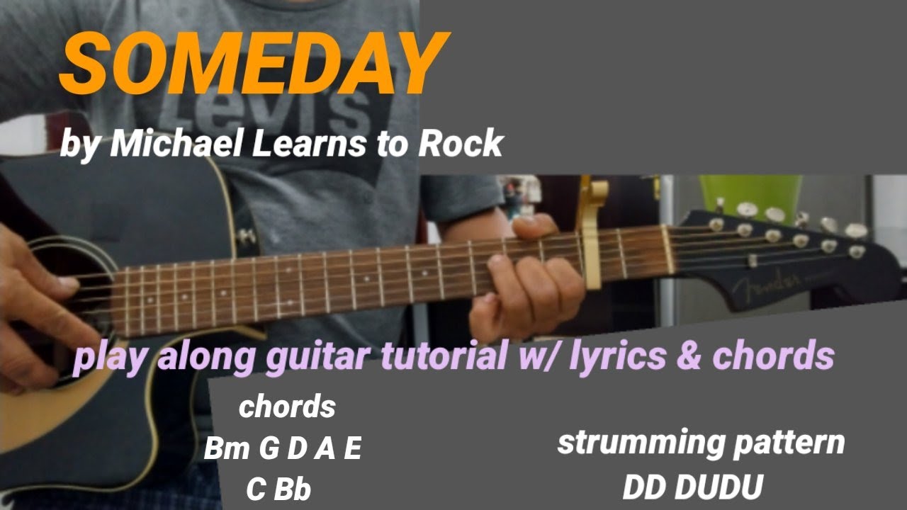 SOMEDAY by Michael Learns to ROCK, play along guitar tutorial w/ lyrics & chords