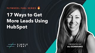 17 Ways to Get More Leads Using HubSpot (Full-Length Webinar)