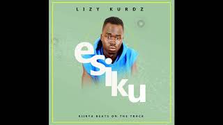 Esiku - Lizy Kurdz (official audio)