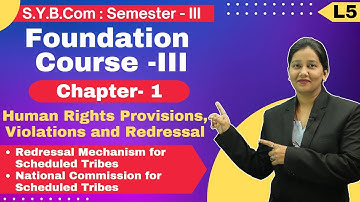 S.Y.B.Com || Foundation Course -III || Chapter 1 | Human Rights Violations and Redressal | Lecture 5