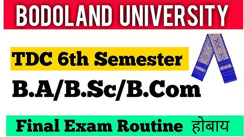 Bodoland University 6th Semester Revised Exam Routine  होदों  Regular/Arreare/Betterment फोरनि