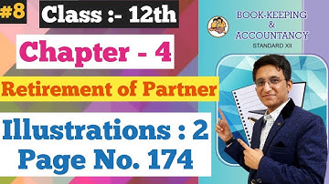Retirement of Partner | illustrations Q.2 | Page No. 174 | Class 12th | Chapter 4