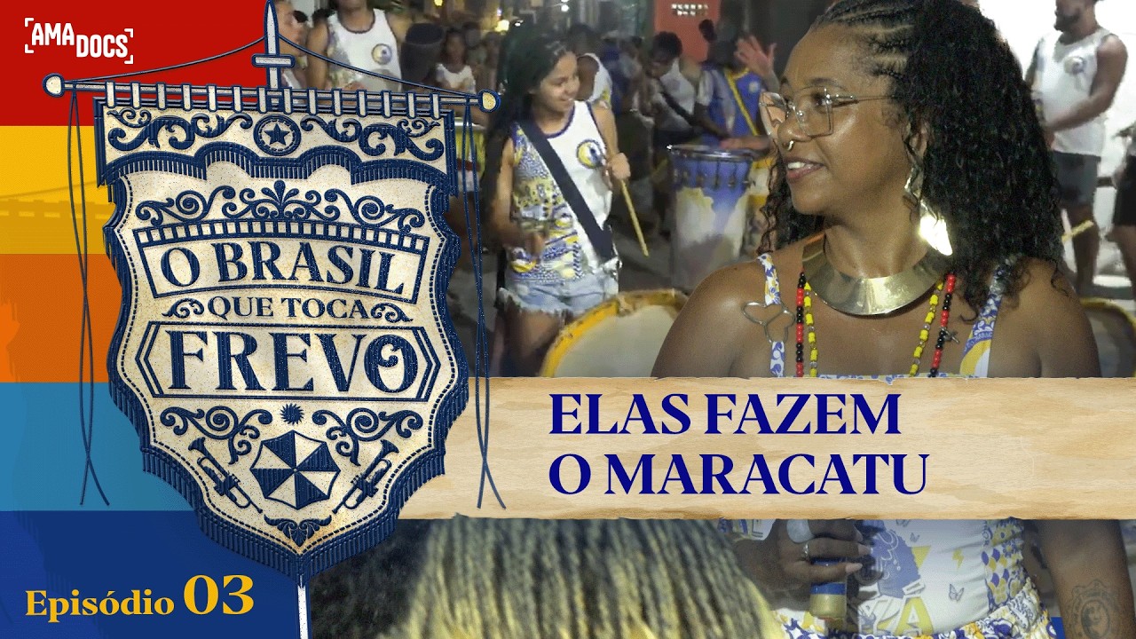 O maracatu construído por mulheres | O Brasil que toca frevo