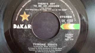 Tyrone Davis  There's Got To Be An Answer chords