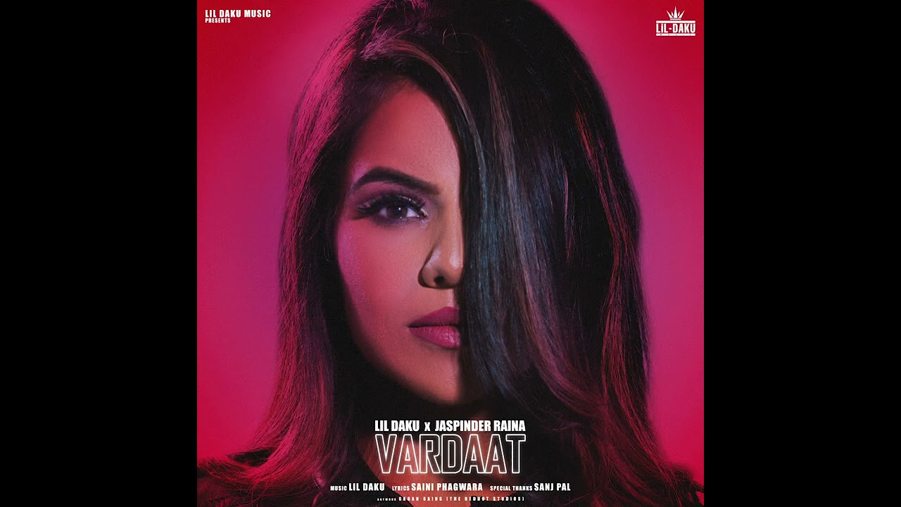 Vardaat - Lil Daku x Jaspinder Raina