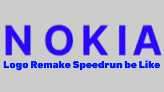 NOKIA Logo Remake Speedrun be Like for @LinaLamaaOfficial 