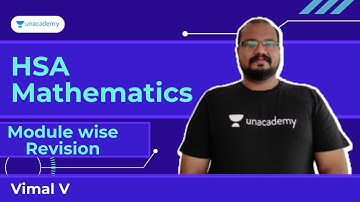 HSA Mathematics Module wise Revison Part 7 | Vimal  | Unacademy Kerala PSC