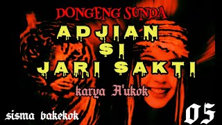 Download lagu DONGENG SUNDA ADJIAN SI JARI SAKTI part05