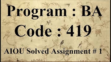 AIOU Code 419 Solved Assignment No 1 Spring 2023 | Baloch Academy