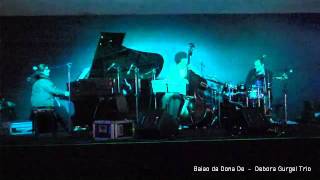Baião da Dona Dé - Debora Gurgel Trio Telefonica Sonidos