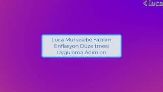 Luca Muhasebe Yazılımı Enflasyon Düzeltmesi Uygulama Adımları