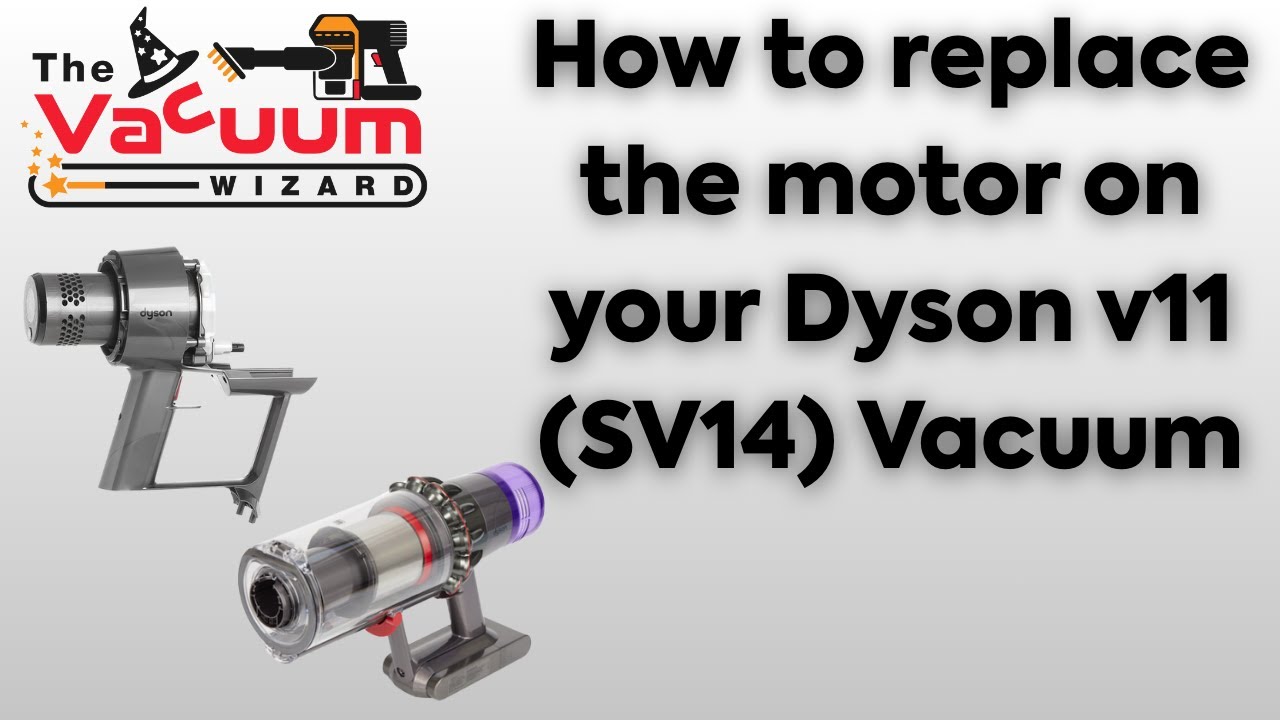 How to replace the motor on your Dyson v11 (SV14) Vacuum