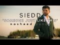 Siedd  someone just like this official nasheed cover  vocals only