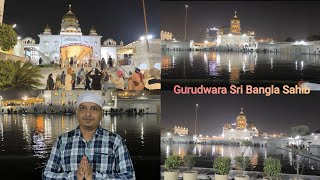 Gurudwara Sri Bangla Sahib New Delhi