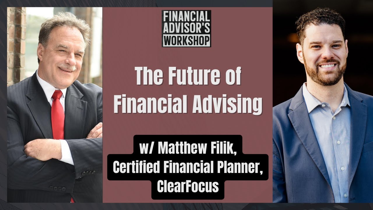 Matthew Filek #53 The Future of Financial Advising w/ Matthew Filik, Financial ...