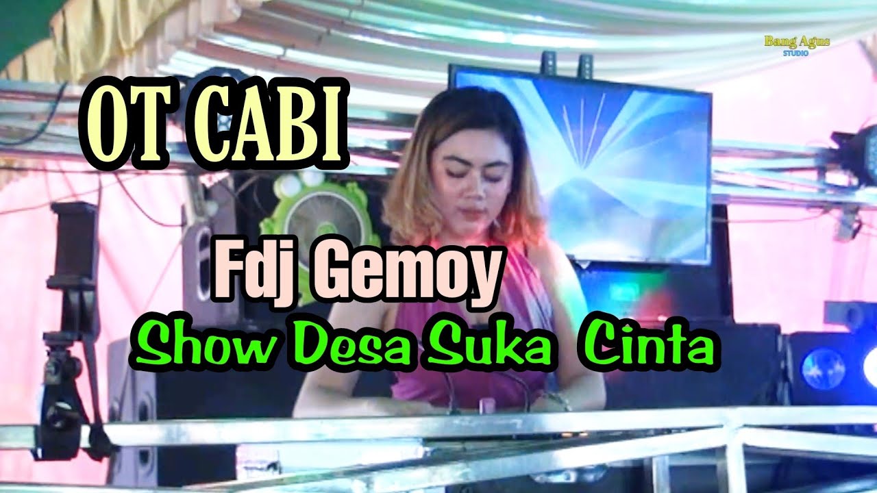 FDJ GEMOY, OT CABI, Live Suka Cinta Bergoyang